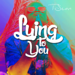 T-Sean – Lying To You (Bonus Track).jpg