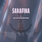 F Jay ft Thee AajaY & bADMAN Shapi – Sarafina (Prod by Fumbani) Zedhypemag.net