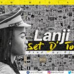 ARTWORK Lanji – Set D Tone (Prod. by DJ Dro)